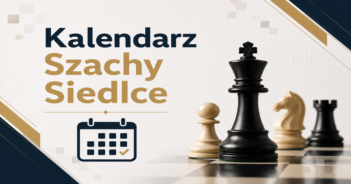 Turnieje i Wydarzenia Szachowe Siedlce